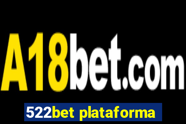 522bet plataforma